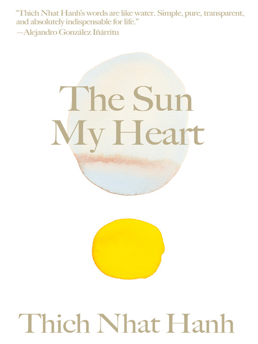 Title details for The Sun My Heart by Thich Nhat Hanh - Available